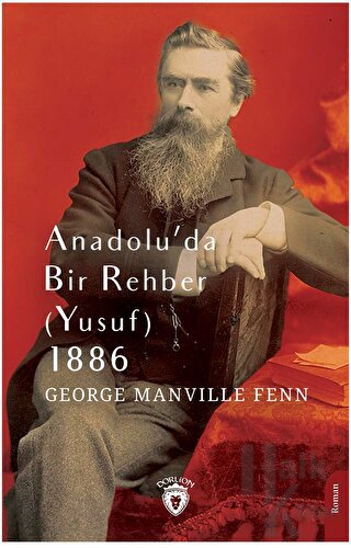 Anadolu’da Bir Rehber (Yusuf) 1886 - Halkkitabevi