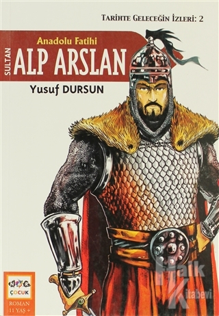 Anadolu Fatihi Alp Arslan - Halkkitabevi