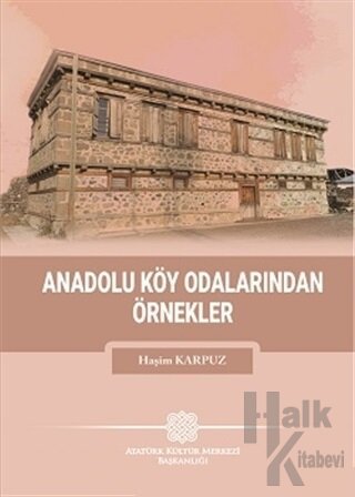 Anadolu Köy Odalarından Örnekler - Halkkitabevi