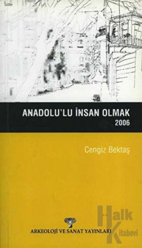 Anadolu’lu İnsan Olmak 2006
