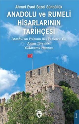 Anadolu Ve Rumeli Hisarlarının Tarihçesi - Halkkitabevi