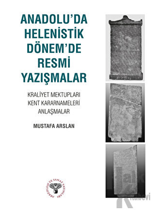 Anadolu'da Helenistik Dönem'de Resmi Yazışmalar