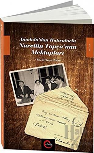 Anadolu'dan Hatıralarla Nurettin Topçu'nun Mektupları