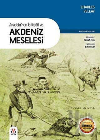 Anadolu'nun İstikbali ve Akdeniz Meselesi - Halkkitabevi