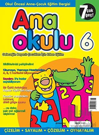 Anaokulu Sayı: 6 Anne-Çocuk Eğitim Dergisi