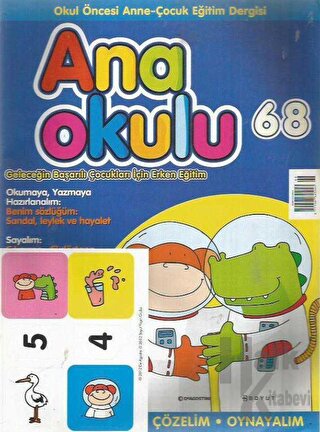 Anaokulu Sayı: 68 Anne-Çocuk Eğitim Dergisi