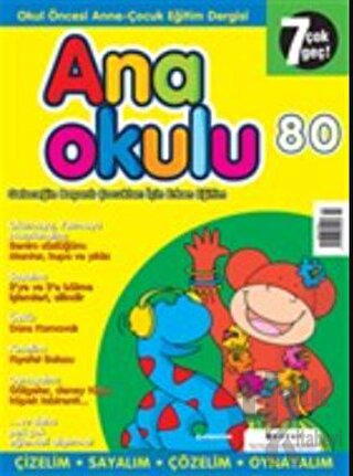 Anaokulu Sayı: 80 Anne-Çocuk Eğitim Dergisi