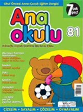 Anaokulu Sayı: 81 Anne-Çocuk Eğitim Dergisi