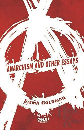 Anarchism and Other Essays - Halkkitabevi