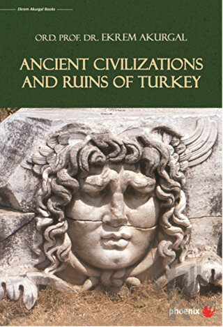 Ancient Civilizations and Ruins of Turkey (Ciltli) - Halkkitabevi