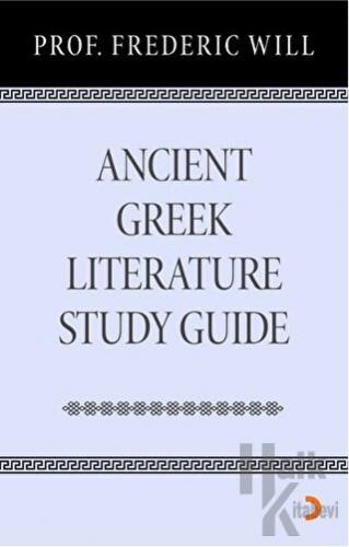 Ancient Greek Literature Study Guide - Halkkitabevi