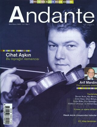 Andante Müzik Dergisi Sayı: 1 Yıl: 1 Ekim-Kasım 2002