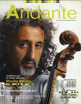Andante Müzik Dergisi Sayı: 10 Yıl: 2 Nisan-Mayıs 2004