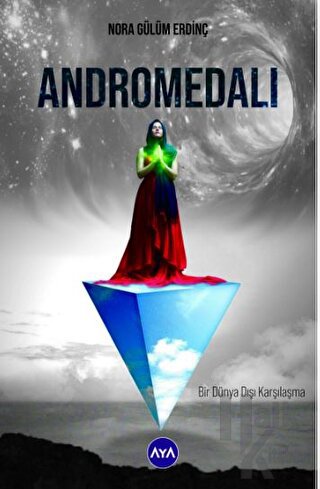 Andromedalı Bir Dünya Dışı Karşılaşma