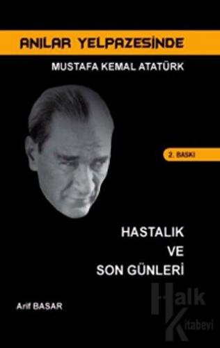 Anılar Yelpazesinde Mustafa Kemal Atatürk Cilt 6