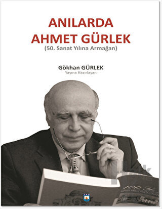 Anılarda Ahmet Gürlek - Halkkitabevi