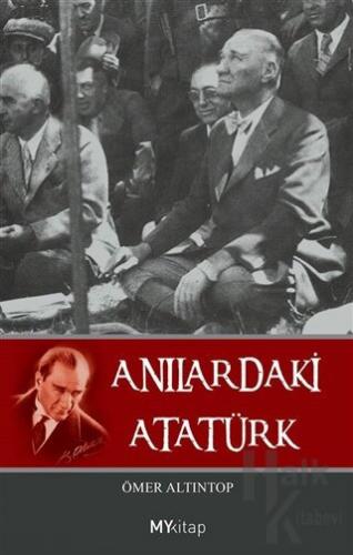 Anılardaki Atatürk - Halkkitabevi