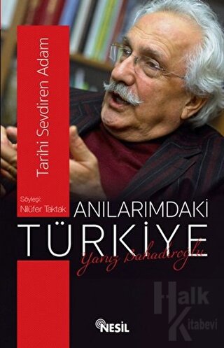 Anılarımdaki Türkiye : Yavuz Bahadıroğlu - Halkkitabevi