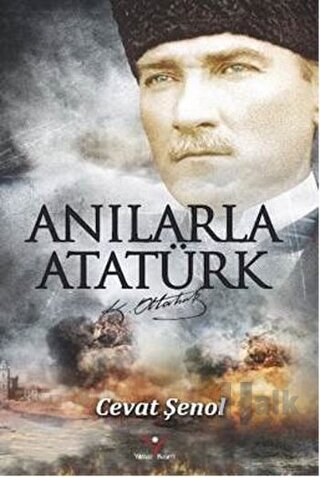 Anılarla Atatürk - Halkkitabevi