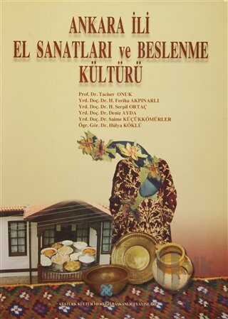 Ankara İli El Sanatları ve Beslenme Kültürü