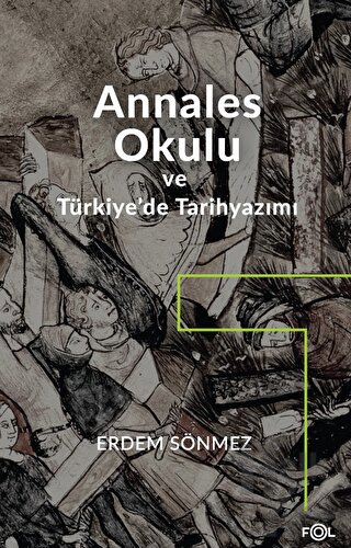Annales Okulu ve Türkiye’de Tarihyazımı - Halkkitabevi