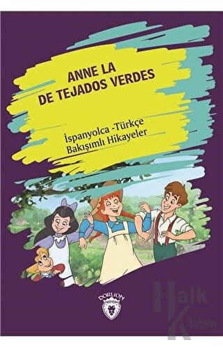 Anne La De Tejados Verdes (Yeşilin Kızı Anne) İspanyolca Türkçe Bakışı