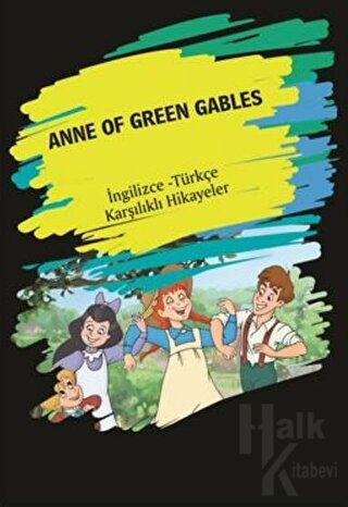 Anne Of Green Gables (İngilizce Türkçe Karşılıklı Hikayeler) - Halkkit