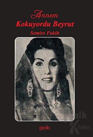 Annem Kokuyordu Beyrut - Halkkitabevi