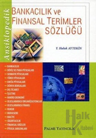 Ansiklopedik Bankacılık ve Finansal Terimler Sözlüğü - Halkkitabevi