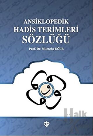 Ansiklopedik Hadis Terimleri Sözlüğü - Halkkitabevi