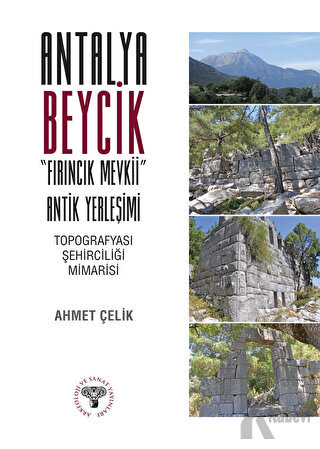 Antalya Beycik "Fırıncık Mevkii" Antik Yerleşimi