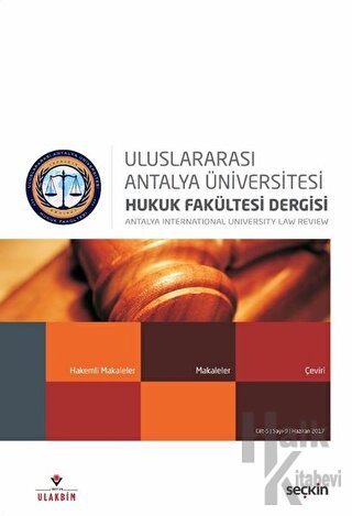 Antalya Üniversitesi Hukuk Fakültesi Dergisi Cilt: 5 - Sayı: 9 - Halkk