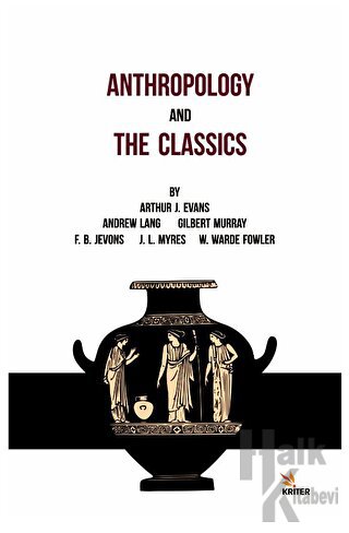Anthropology And The Classics - Halkkitabevi