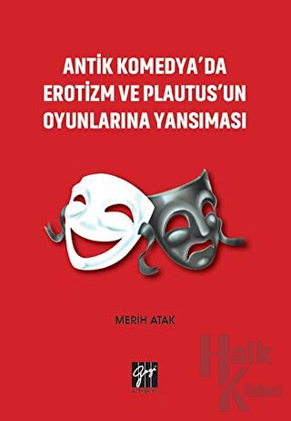 Antik Komedya'da Erotizm ve Plautus'un Oyunlarına Yansıması - Halkkita