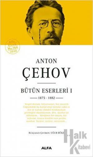 Anton Çehov Bütün Eserleri 1 (Ciltli) - Halkkitabevi