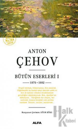 Anton Çehov Bütün Eserleri 1 - Halkkitabevi