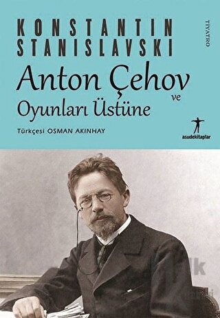 Anton Çehov ve Oyunları Üstüne - Halkkitabevi