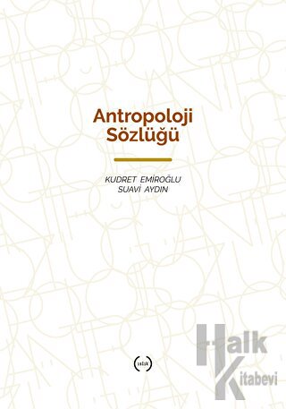 Antropoloji Sözlüğü (Ciltli) - Halkkitabevi