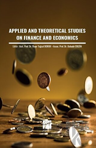 Applied And Theoretical Studies On Finance And Economics - Halkkitabev