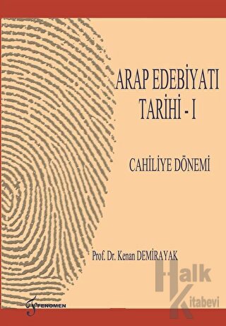 Arap Edebiyatı Tarihi 1 Cahiliye Dönemi - Halkkitabevi