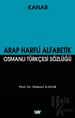 Arap Harfli Alfabetik Osmanlı Türkçesi Sözlüğü (Büyük Boy)