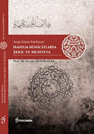 Arap-İslam Edebiyatı Manzum Münacatlarda Şekil ve Muhteva - Halkkitabe