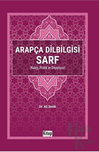 Arapça Dilbilgisi Sarf (Kolay Pratik ve Doyurucu) - Halkkitabevi