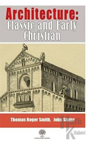 Architecture: Classic and Early Christian - Halkkitabevi