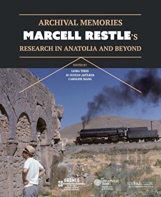 Archival Memories: Marcell Restle’s Research in Anatolia and Beyond