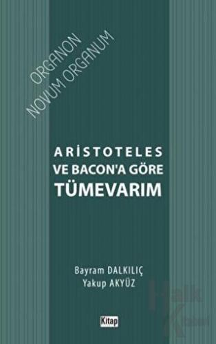 Aristoteles ve Bacon’a Göre Tümevarım - Halkkitabevi