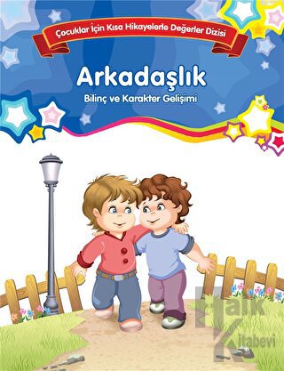 Arkadaşlık - Bilinç ve Karakter Gelişimi (Büyük Boy) - Halkkitabevi
