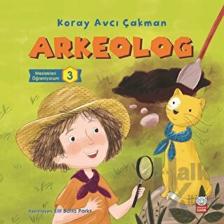 Arkeolog - Meslekleri Öğreniyorum - 3