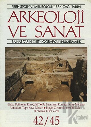 Arkeoloji ve Sanat Dergisi Sayı 42 - 45 - Halkkitabevi