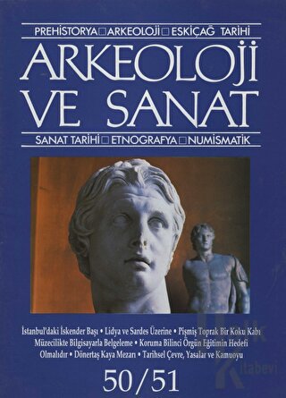 Arkeoloji ve Sanat Dergisi Sayı 50 - 51 - Halkkitabevi